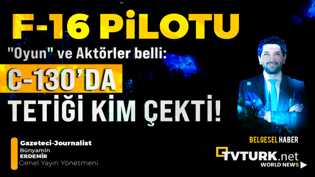 f16-pilotu-1024x576 C-130 Uçak Kazası Belgeseli – Bünyamin Erdemir ile Kara Kutu Gerçekleri